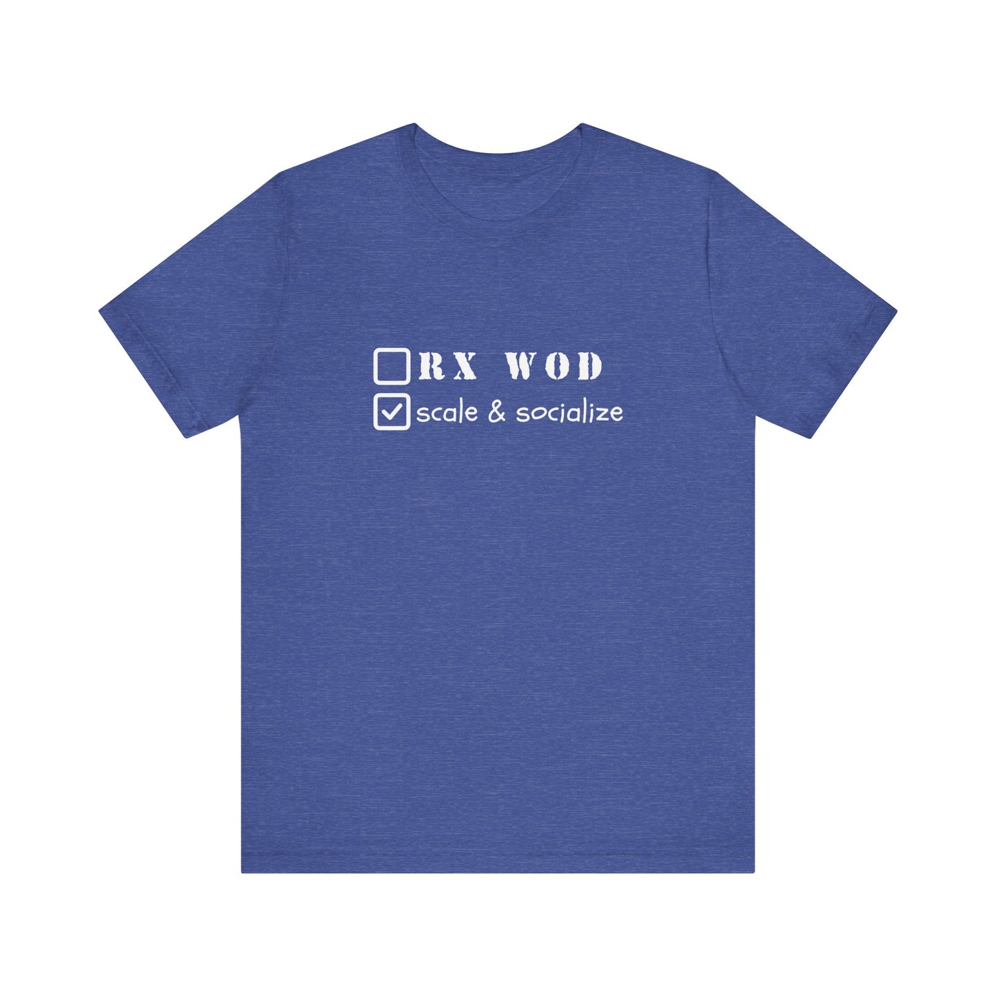 Scale and Socialize WOD - Unisex Jersey Short Sleeve Tee