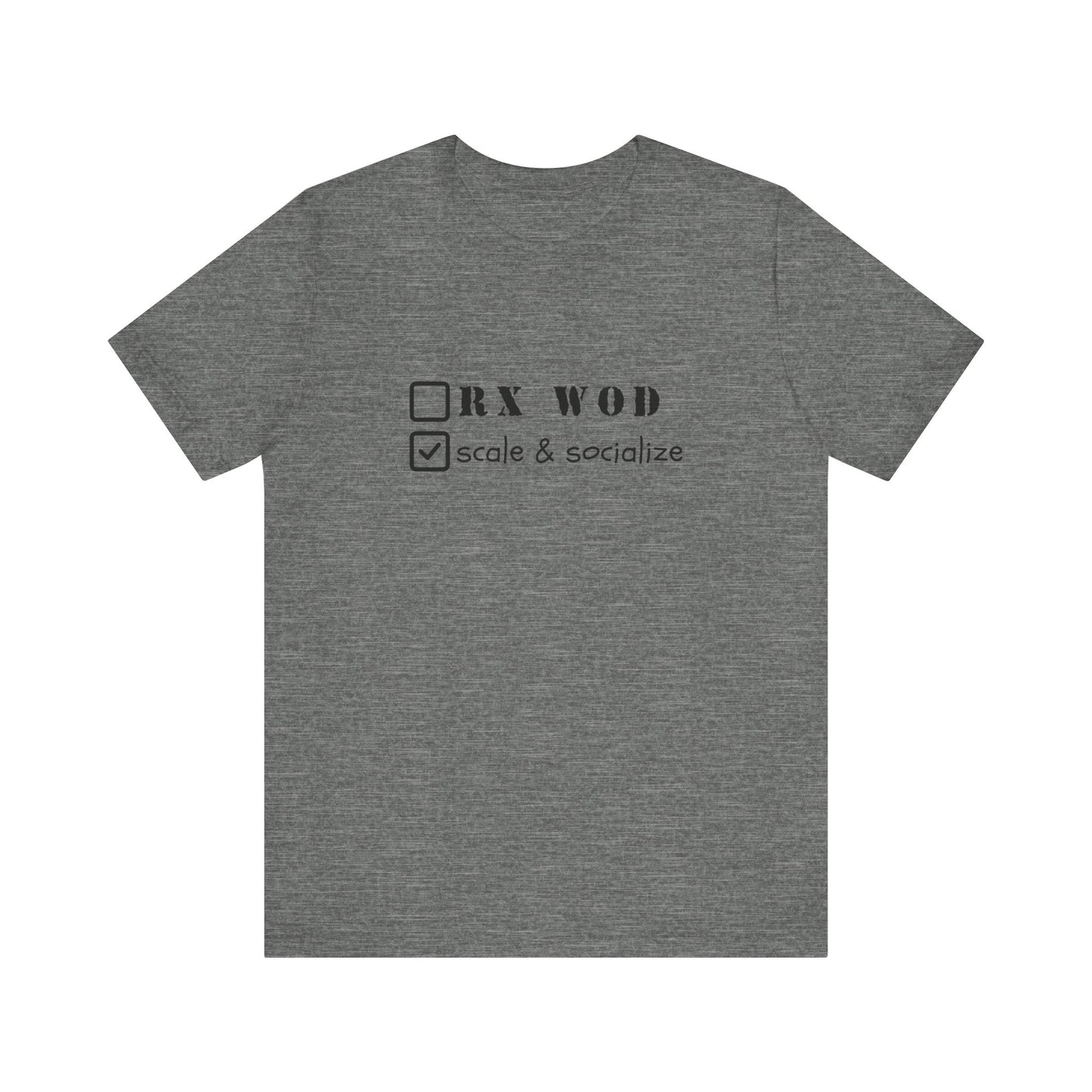 Scale and Socialize WOD - Unisex Jersey Short Sleeve Tee