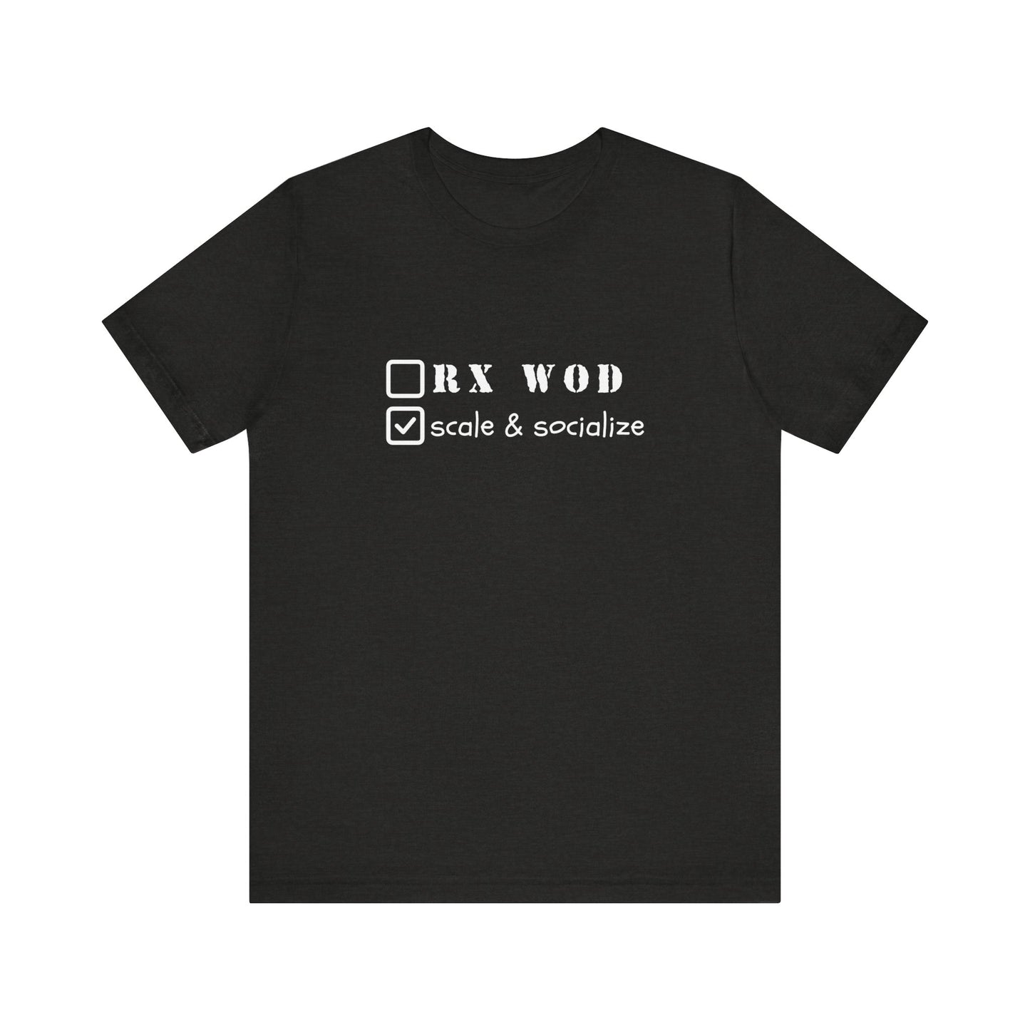 Scale and Socialize WOD - Unisex Jersey Short Sleeve Tee