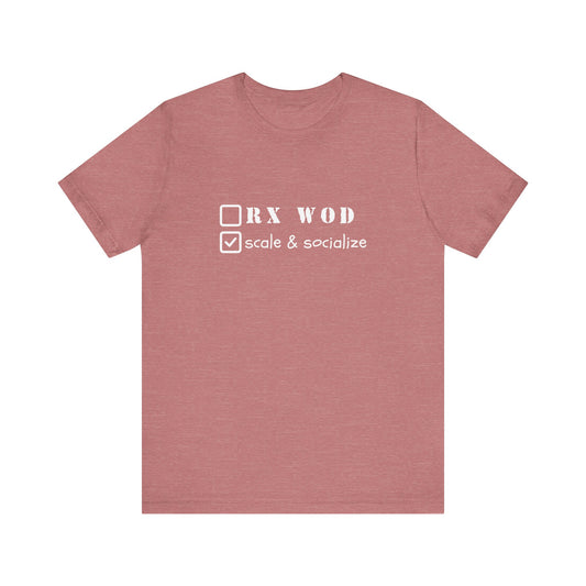 Scale and Socialize WOD - Unisex Jersey Short Sleeve Tee