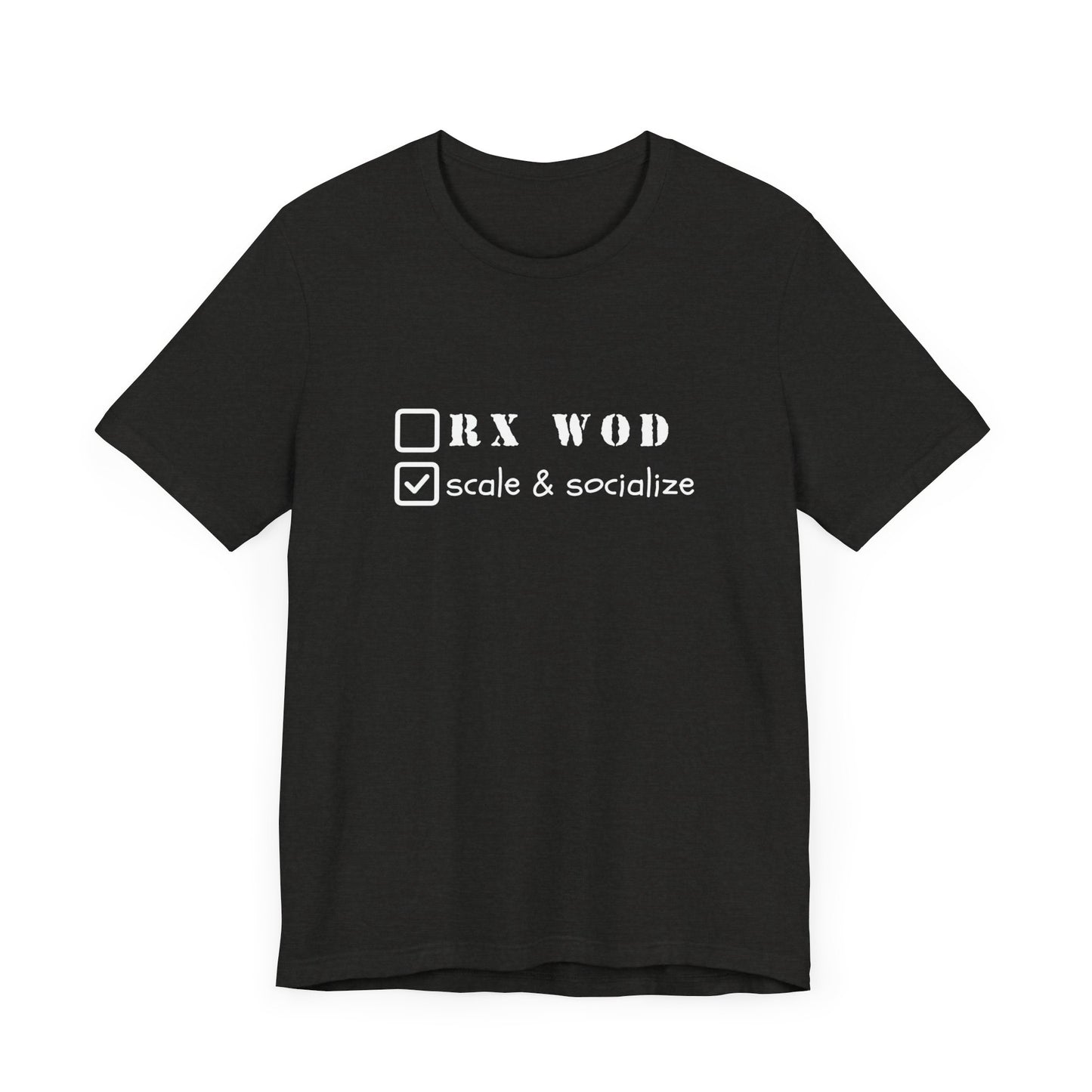 Scale and Socialize WOD - Unisex Jersey Short Sleeve Tee